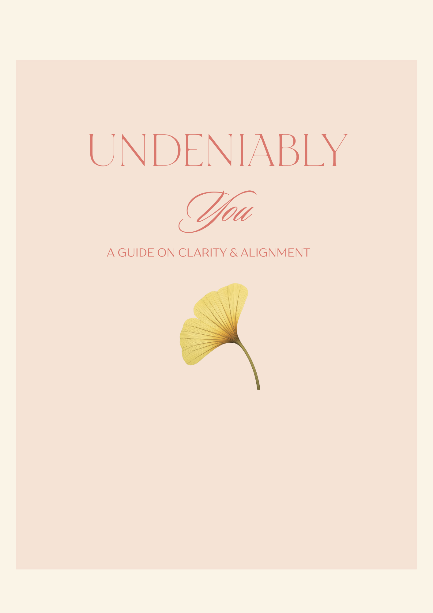 Undeniably You: A Guide On Clarity & Alignment