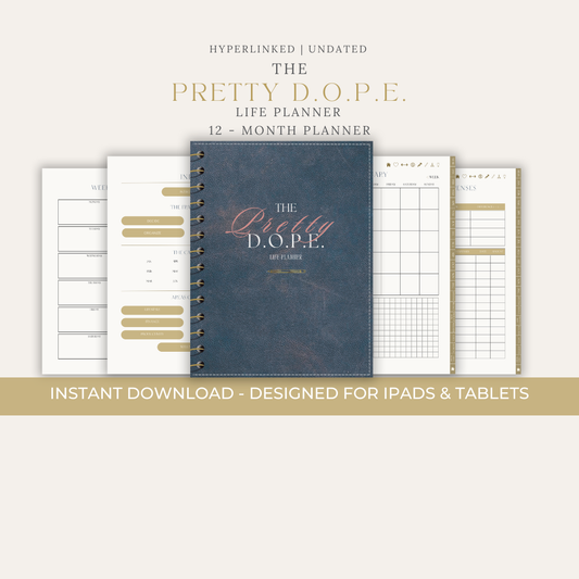 The Pretty D.O.P.E. Life Planner - Digital Planner