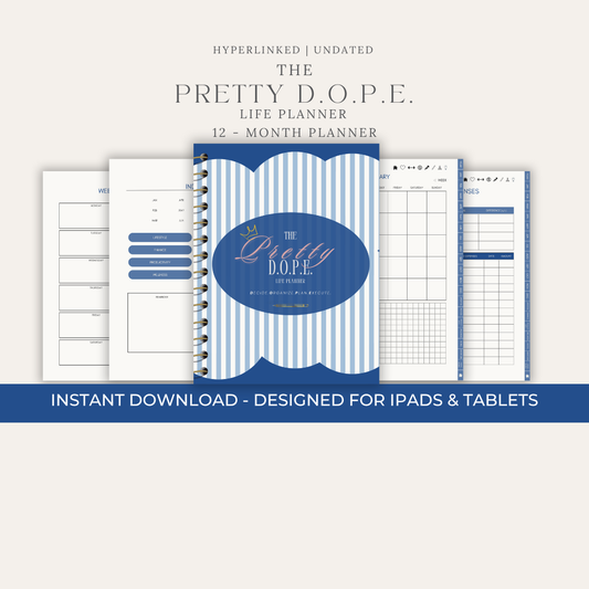 The Pretty D.O.P.E. Life Planner - Digital Planner